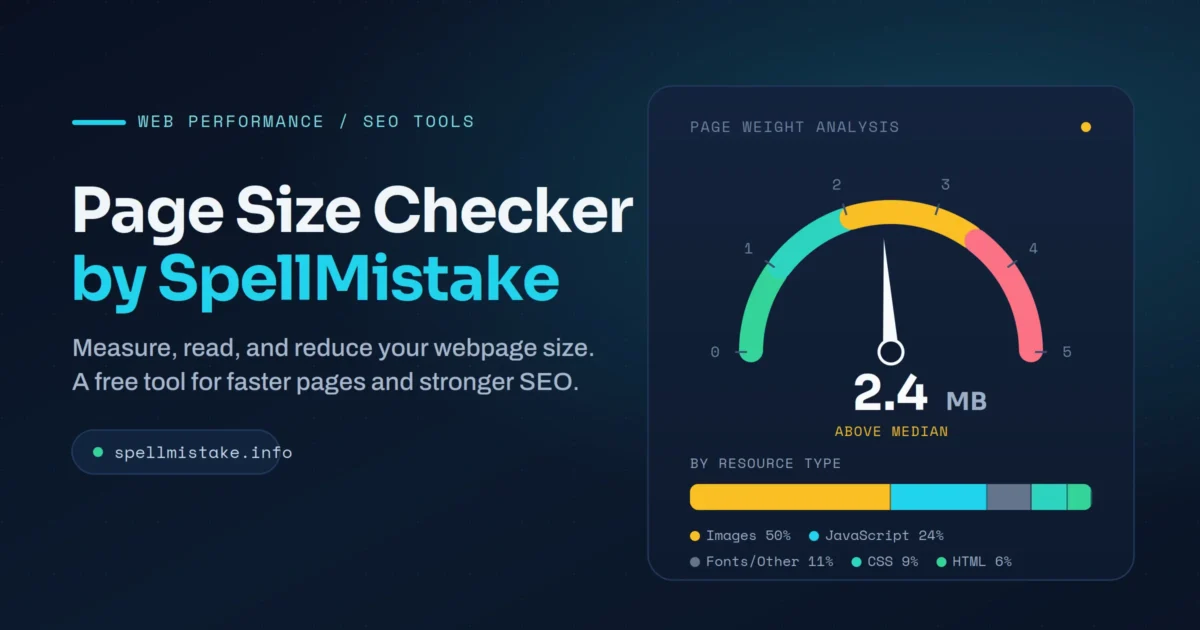 Page Size Checker by SpellMistake: How to Measure, Read, and Reduce Your Webpage Size