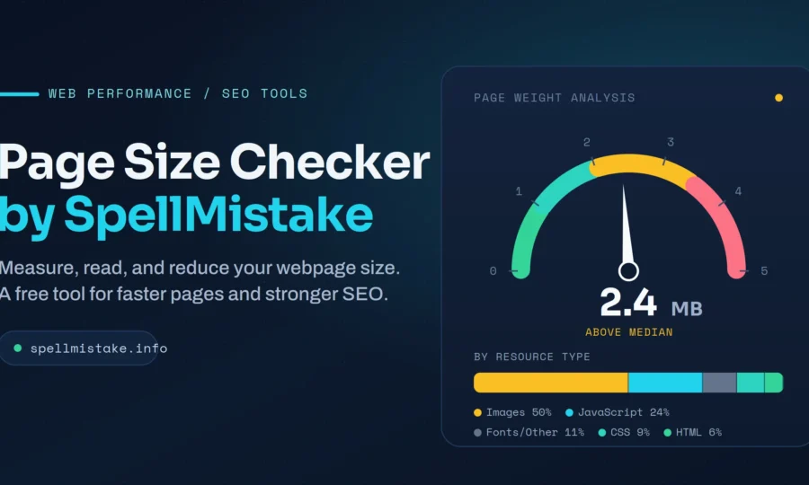 Page Size Checker by SpellMistake: How to Measure, Read, and Reduce Your Webpage Size